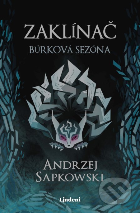 Kniha: Zaklínač: Búrková sezóna (Andrzej Sapkowski). Lindeni, 2022 Kniha: Zaklínač: Búrková sezóna (Andrzej Sapkowski). Lindeni, 2022