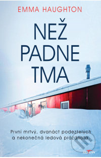 Kniha: Než padne tma (Emma Haughton). Alpress, 2022 Kniha: Než padne tma (Emma Haughton). Alpress, 2022