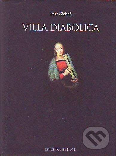 Kniha: Villa Diabolica (Petr Čichoň). Host, 1998 Kniha: Villa Diabolica (Petr Čichoň). Host, 1998
