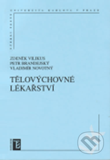 Kniha: Tělovýchovné lékařství (Zdeněk Vilikus). Karolinum, 2004 Kniha: Tělovýchovné lékařství (Zdeněk Vilikus). Karolinum, 2004