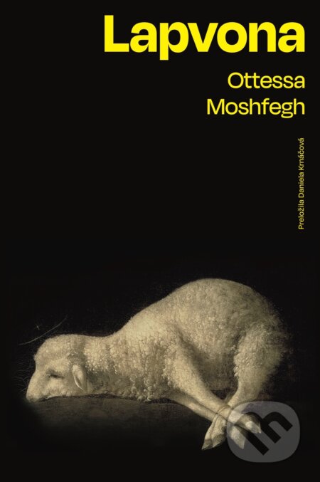 Kniha: Lapvona (Ottessa Moshfegh). Literárna bašta, 2024 Kniha: Lapvona (Ottessa Moshfegh). Literárna bašta, 2024