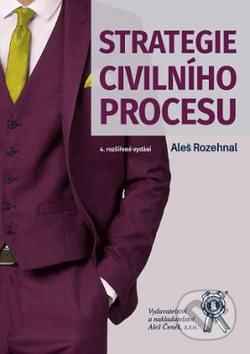 Kniha: Strategie civilního procesu (Aleš Rozehnal). Aleš Čeněk, 2022 Kniha: Strategie civilního procesu (Aleš Rozehnal). Aleš Čeněk, 2022
