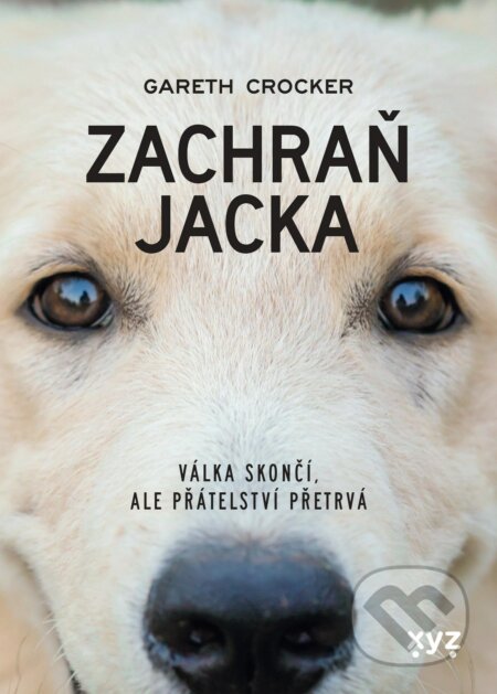 E-kniha: Zachraň Jacka (Gareth Crocker). XYZ, 2022 E-kniha: Zachraň Jacka (Gareth Crocker). XYZ, 2022