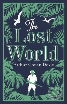 Kniha: The Lost World (Arthur Conan Doyle). Alma Books, 2018 Kniha: The Lost World (Arthur Conan Doyle). Alma Books, 2018