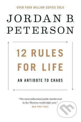 Kniha: 12 Rules for Life (Jordan B. Peterson). Random House, 2018 Kniha: 12 Rules for Life (Jordan B. Peterson). Random House, 2018