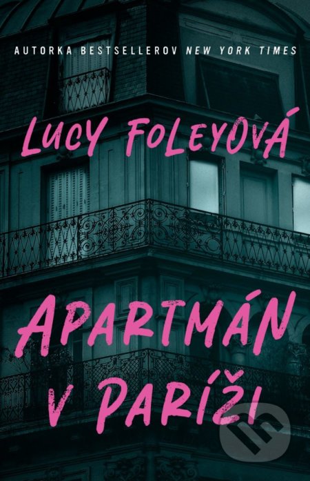 Kniha: Apartmán v Paríži (Lucy Foley), 2022 Kniha: Apartmán v Paríži (Lucy Foley), 2022