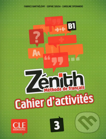 Kniha: Zénith 3 (Fabrice Barthélémy). Cle International, 2013 Kniha: Zénith 3 (Fabrice Barthélémy). Cle International, 2013