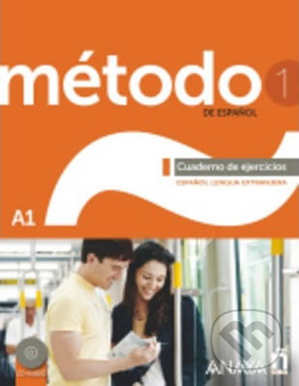 Kniha: Método: 1/A1 de espaňol: Cuaderno de Ejercicios (Sara Avila Robles). Anaya Touring, 2012 Kniha: Método: 1/A1 de espaňol: Cuaderno de Ejercicios (Sara Avila Robles). Anaya Touring, 2012