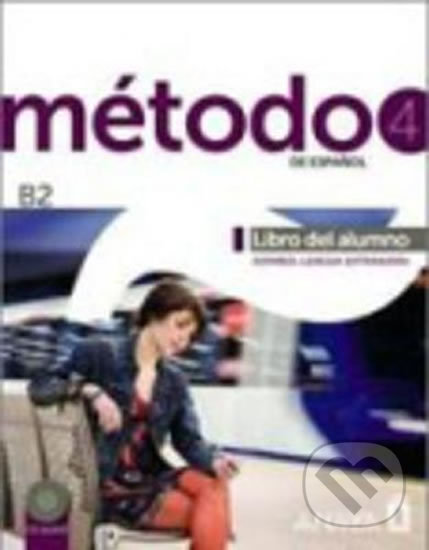 Kniha: Método 4/B2 de espaňol: Libro del Alumno (Carlos Fuentes). Anaya Touring, 2014 Kniha: Método 4/B2 de espaňol: Libro del Alumno (Carlos Fuentes). Anaya Touring, 2014