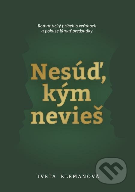 E-kniha: Nesúď, kým nevieš (Iveta Klemanová). KKvK E-kniha: Nesúď, kým nevieš (Iveta Klemanová). KKvK