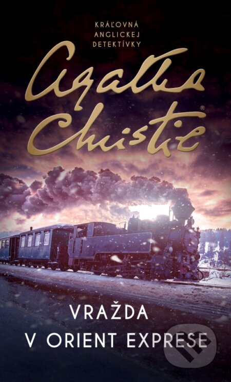 Kniha: Vražda v Orient exprese (Agatha Christie). Slovenský spisovateľ, 2022 Kniha: Vražda v Orient exprese (Agatha Christie). Slovenský spisovateľ, 2022