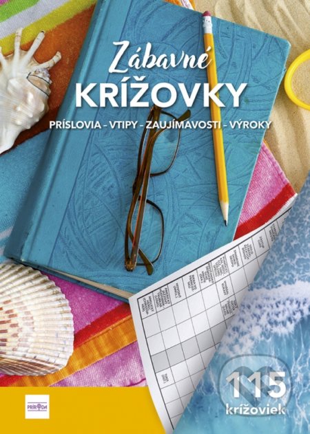 Kniha: Zábavné krížovky 6: Príslovia - Vtipy - Zaujímavosti - Výroky (Irena Repášová). Príroda, 2022 Kniha: Zábavné krížovky 6: Príslovia - Vtipy - Zaujímavosti - Výroky (Irena Repášová). Príroda, 2022
