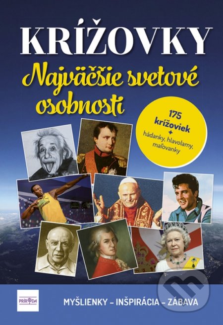Kniha: Krížovky: Najväčšie svetové osobnosti (Irena Repášová). Príroda, 2022 Kniha: Krížovky: Najväčšie svetové osobnosti (Irena Repášová). Príroda, 2022