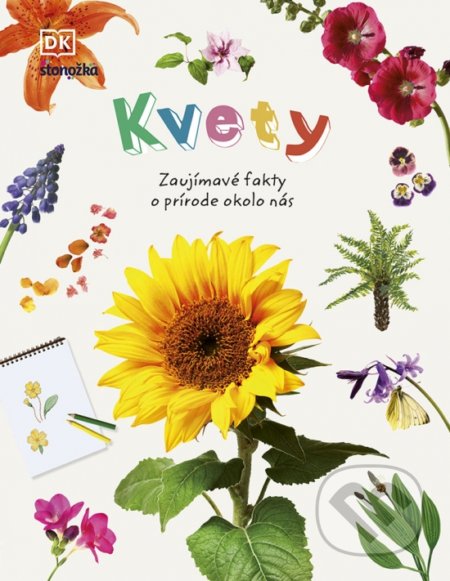 Kniha: Kvety (Stonožka). Stonožka, 2022 Kniha: Kvety (Stonožka). Stonožka, 2022