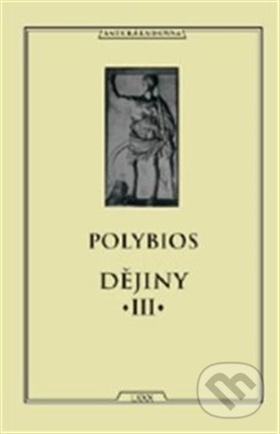 Kniha: Dějiny III (Polybios). Vydavateľstvo Baset, 2022 Kniha: Dějiny III (Polybios). Vydavateľstvo Baset, 2022