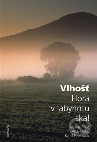 Kniha: Vlhošť (Jiří Adamovič, Kamil Podroužek a Václav Cílek). Dokořán, 2022 Kniha: Vlhošť (Jiří Adamovič, Kamil Podroužek a Václav Cílek). Dokořán, 2022