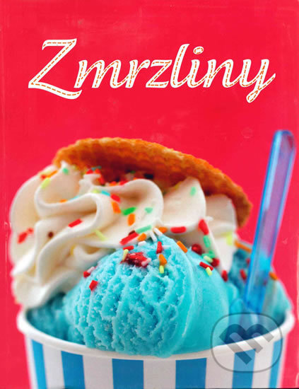 Kniha: Zmrzliny (Vemag). Vemag, 2017 Kniha: Zmrzliny (Vemag). Vemag, 2017