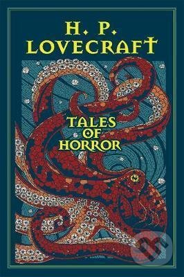 Kniha: Tales of Horror (Howard Phillips Lovecraft). Silver Dolphin Books, 2017 Kniha: Tales of Horror (Howard Phillips Lovecraft). Silver Dolphin Books, 2017