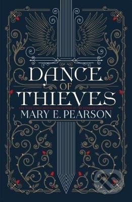 Kniha: Dance of Thieves (Mary E. Pearson). Square Fish, 2019 Kniha: Dance of Thieves (Mary E. Pearson). Square Fish, 2019
