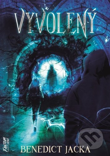 Kniha: Vyvolený (Benedict Jacka). FANTOM Print, 2022 Kniha: Vyvolený (Benedict Jacka). FANTOM Print, 2022