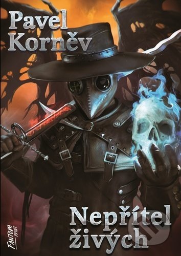 Kniha: Nepřítel živých (Pavel Korněv). FANTOM Print, 2022 Kniha: Nepřítel živých (Pavel Korněv). FANTOM Print, 2022