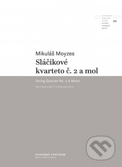 Sláčikové kvarteto č. 2 a mol - Mikuláš Moyzes, Hudobné centrum, 2021