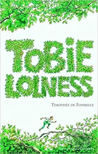 Kniha: Tobie Lolness, Tome 1 (Timothée Fombelle). Gallimard, 2006 Kniha: Tobie Lolness, Tome 1 (Timothée Fombelle). Gallimard, 2006