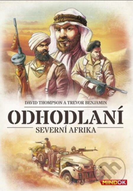 Spoločenská hra: Odhodlaní: Severní Afrika (Benjamin Trevor a David Thompson). Mindok, 2022 Spoločenská hra: Odhodlaní: Severní Afrika (Benjamin Trevor a David Thompson). Mindok, 2022