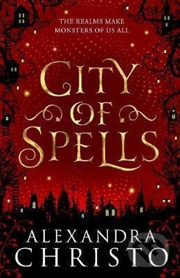 Kniha: City of Spells (Alexandra Christo). Hot Key, 2021 Kniha: City of Spells (Alexandra Christo). Hot Key, 2021