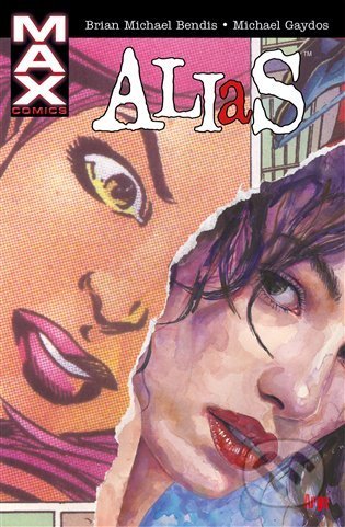 Kniha: Alias (Brian Michael Bendis). Argo, 2022 Kniha: Alias (Brian Michael Bendis). Argo, 2022