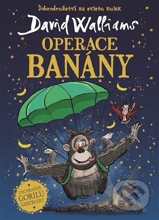 Kniha: Operace Banány (David Walliams). Argo, 2022 Kniha: Operace Banány (David Walliams). Argo, 2022