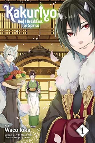 Kniha: Kakuriyo: Bed & Breakfast for Spirits (Waco Ioka). Viz Media, 2019 Kniha: Kakuriyo: Bed & Breakfast for Spirits (Waco Ioka). Viz Media, 2019