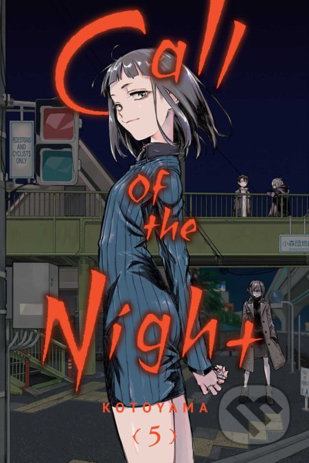 Kniha: Call of the Night 5 (Kotoyama). Viz Media, 2022 Kniha: Call of the Night 5 (Kotoyama). Viz Media, 2022