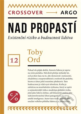 Kniha: Nad propastí (Toby Ord). Argo, 2022 Kniha: Nad propastí (Toby Ord). Argo, 2022