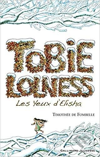 Kniha: Tobie Lolness 2 (Timothée de Fombelle). Gallimard, 2007 Kniha: Tobie Lolness 2 (Timothée de Fombelle). Gallimard, 2007