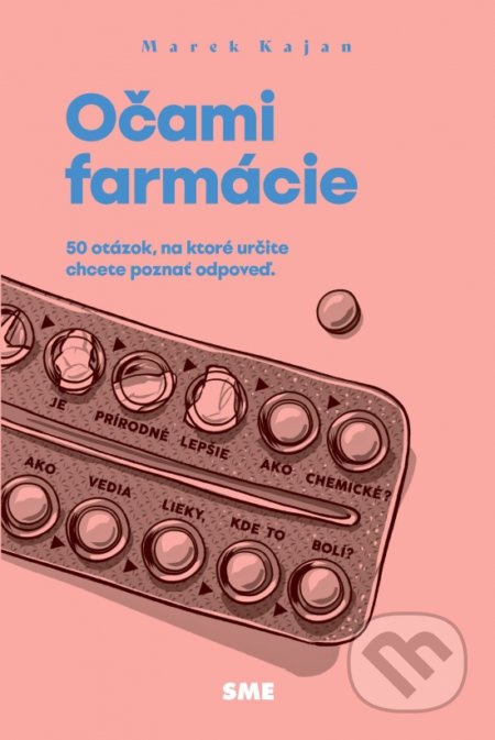 Kniha: Očami farmácie (Marek Kajan). Petit Press, 2022 Kniha: Očami farmácie (Marek Kajan). Petit Press, 2022