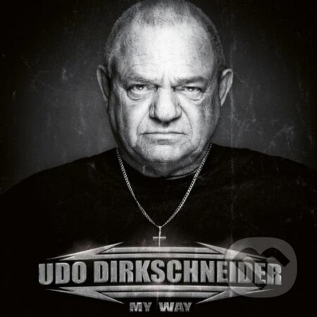 Hudobné CD: Udo Dirkschneider: My Way Ltd. Earbook (Hudobné albumy). Hudobné albumy, 2022 Hudobné CD: Udo Dirkschneider: My Way Ltd. Earbook (Hudobné albumy). Hudobné albumy, 2022