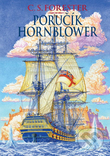 Kniha: Poručík Hornblower (C.S. Forester). Yachting, 2022 Kniha: Poručík Hornblower (C.S. Forester). Yachting, 2022