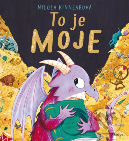 Kniha: To je moje! (Nicola Kinnear). Albatros SK, 2022 Kniha: To je moje! (Nicola Kinnear). Albatros SK, 2022
