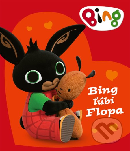 Kniha: Bing: Bing ľúbi Flopa (Egmont SK). Egmont SK, 2022 Kniha: Bing: Bing ľúbi Flopa (Egmont SK). Egmont SK, 2022