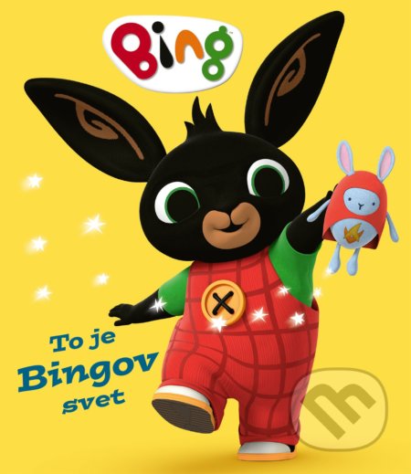 Kniha: Bing: To je Bingov svet (Egmont SK). Egmont SK, 2022 Kniha: Bing: To je Bingov svet (Egmont SK). Egmont SK, 2022