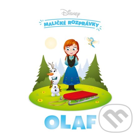 Kniha: Disney - Maličké rozprávky: Olaf (Egmont SK). Egmont SK, 2022 Kniha: Disney - Maličké rozprávky: Olaf (Egmont SK). Egmont SK, 2022