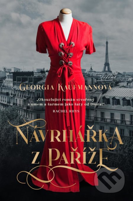 Kniha: Návrhářka z Paříže (Georgia Kaufmann). Ikar CZ, 2022 Kniha: Návrhářka z Paříže (Georgia Kaufmann). Ikar CZ, 2022