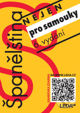 Kniha: Španělština (nejen) pro samouky (Leda). Leda, 2022 Kniha: Španělština (nejen) pro samouky (Leda). Leda, 2022