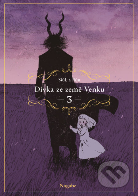 Kniha: Dívka ze země Venku 3 (Pan Nagabe). Gate, 2022 Kniha: Dívka ze země Venku 3 (Pan Nagabe). Gate, 2022