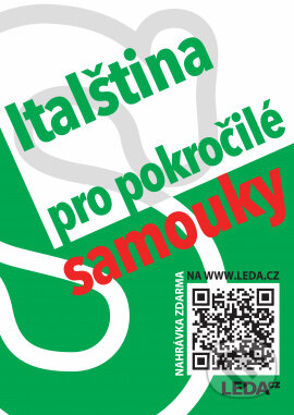 Kniha: Italština (nejen) pro samouky (Růžena Hálová). Leda, 2022 Kniha: Italština (nejen) pro samouky (Růžena Hálová). Leda, 2022