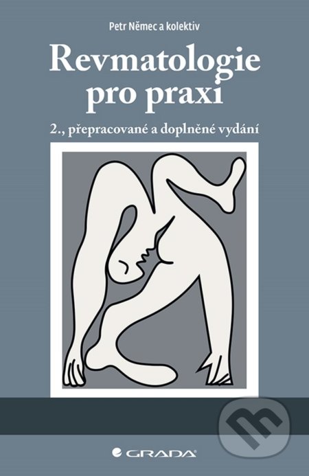 Kniha: Revmatologie pro praxi (Petr Němec a kolektív). Grada, 2022 Kniha: Revmatologie pro praxi (Petr Němec a kolektív). Grada, 2022