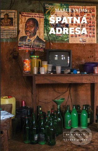 Kniha: Špatná adresa (Marek Vadas). Větrné mlýny, 2022 Kniha: Špatná adresa (Marek Vadas). Větrné mlýny, 2022