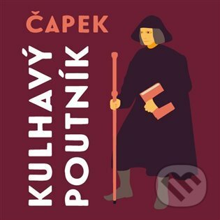 Audiokniha: Kulhavý poutník (Josef Čapek). Tympanum, 2022 Audiokniha: Kulhavý poutník (Josef Čapek). Tympanum, 2022