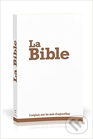 Kniha: La Bible (Société Biblique de Geneve). Société Biblique de Geneve, 2007 Kniha: La Bible (Société Biblique de Geneve). Société Biblique de Geneve, 2007